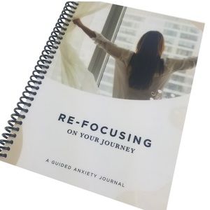 RE‑Focusing on Your Journey: A Guided Anxiety Journal for Adults. To create calm
